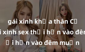 gái xinh khỏa thân Cặp đôi gái xinh sex thổi hồn vào đêm muộn