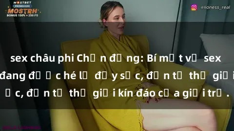 sex châu phi Chấn động: Bí mật về sex nữ sinh Việt Nam đang được hé lộ đầy sốc, đến từ thế giới kín đáo của giới trẻ.