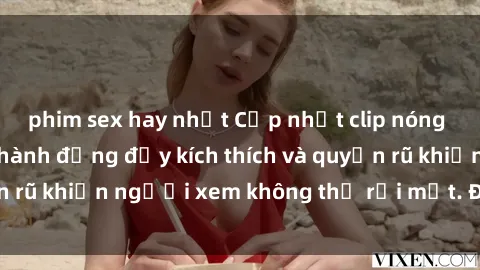 phim sex hay nhất Cập nhật clip nóng BDSM: Những pha hành động đầy kích thích và quyến rũ khiến người xem không thể rời mắt. Đừng bỏ lỡ!