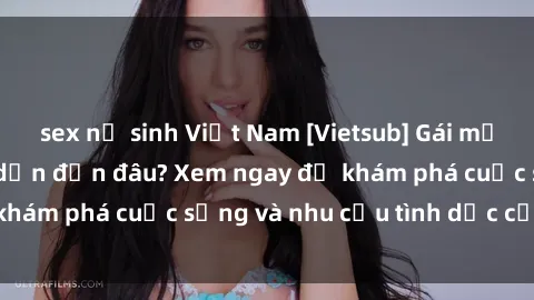 sex nữ sinh Việt Nam [Vietsub] Gái mại dâm châu Á hấp dẫn đến đâu? Xem ngay để khám phá cuộc sống và nhu cầu tình dục của họ!