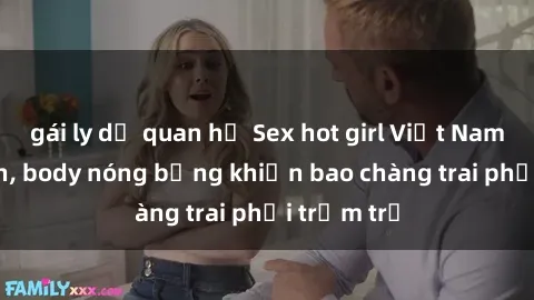 gái ly dị quan hệ Sex hot girl Việt Nam: Mặt xinh, body nóng bỏng khiến bao chàng trai phải trầm trồ