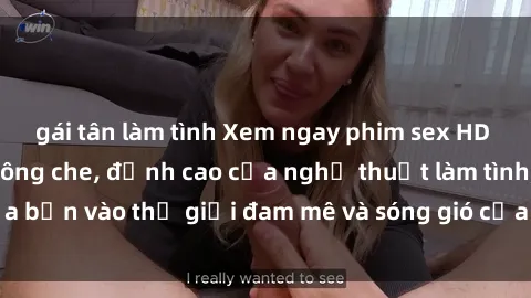gái tân làm tình Xem ngay phim sex HD chất lượng cao không che, đỉnh cao của nghệ thuật làm tình, đưa bạn vào thế giới đam mê và sóng gió của tình yêu không giới hạn.