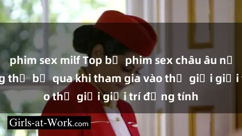 phim sex milf Top bộ phim sex châu âu nổi tiếng không thể bỏ qua khi tham gia vào thế giới giải trí đồng tính