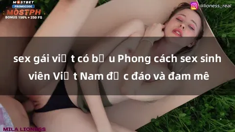 sex gái việt có bầu Phong cách sex sinh viên Việt Nam độc đáo và đam mê